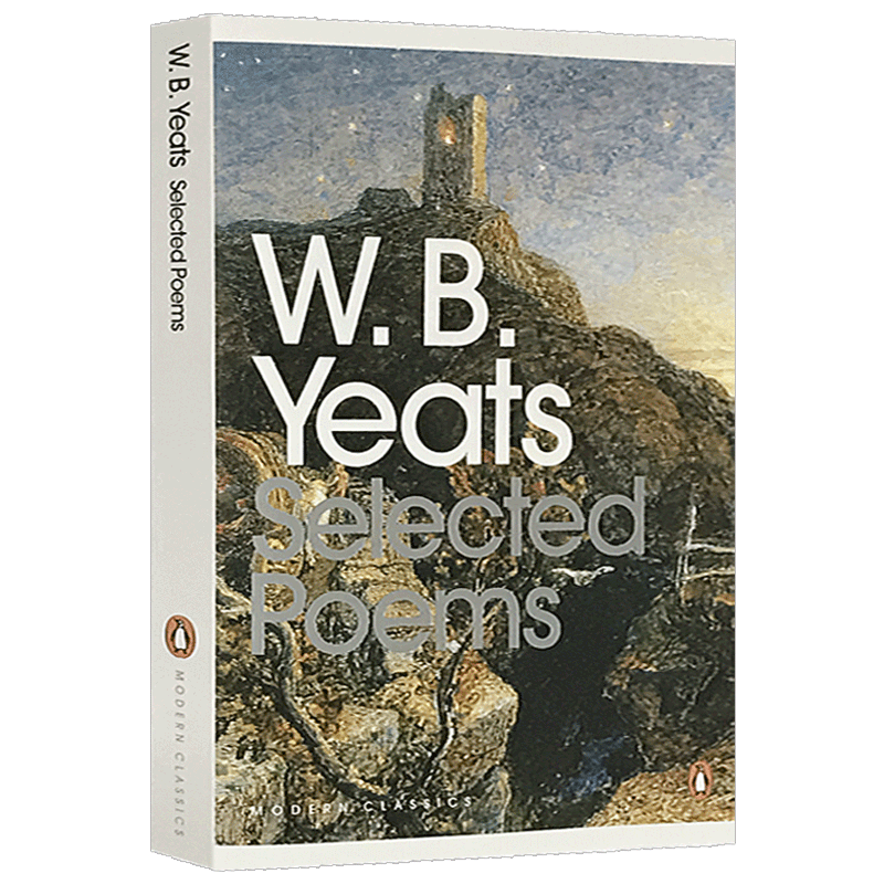 当你老了 [正版] 叶芝诗集 英文原版诗歌选集 Yeats Selected Poems 企鹅现代经典系列 诺贝尔奖作者