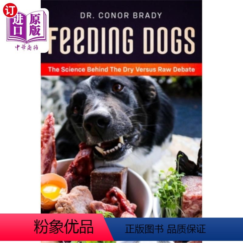 [正版]海外直订医药图书Feeding Dogs Dry Or Raw? The Science Behind The