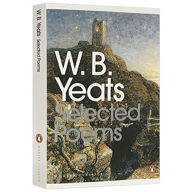 当你老了 [正版] 叶芝诗集 英文原版诗歌选集 Yeats Selected Poems 企鹅现代经典系列 诺贝尔奖作者