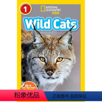 Wild Cats [正版]100元10本 英文原版进口国家地理分级阅读初阶段初级National Geographic