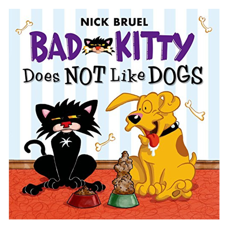 [正版]小坏猫不喜欢小狗 英文原版 Bad Kitty Does Not Like Dogs Nick Bruel 妙高清大图