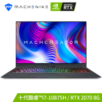 机械师Machcreator创物者279P15.6英寸设计本吃鸡笔记本电脑发烧游戏本轻薄本独显全面屏(i7-10875H RTX2070 16G 1TB固态 72%色域144Hz)