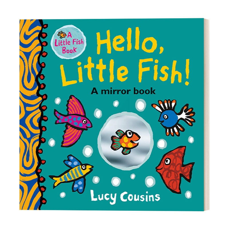 [正版]英文原版 Hello Little Fish! 你好,小鱼 镜子书 儿童友谊主题启蒙认知绘本 活动书 小鼠波波