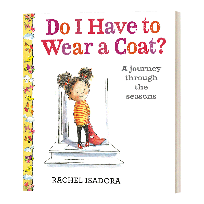 [醉染正版]我必须穿外套吗 英文原版 Do I Have to Wear a Coat 精装绘本 季节认知 英文版 进口高清大图