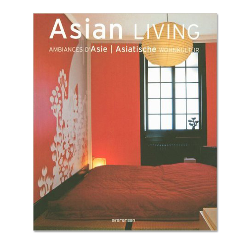 [正版]英文原版 Asian living 亚洲建筑 建筑房屋室内装修设计方案资料作品集书籍 别墅样板房装饰室内居住空间高清大图