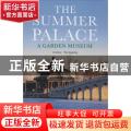 我的园林博物馆:颐和园:the summer palace