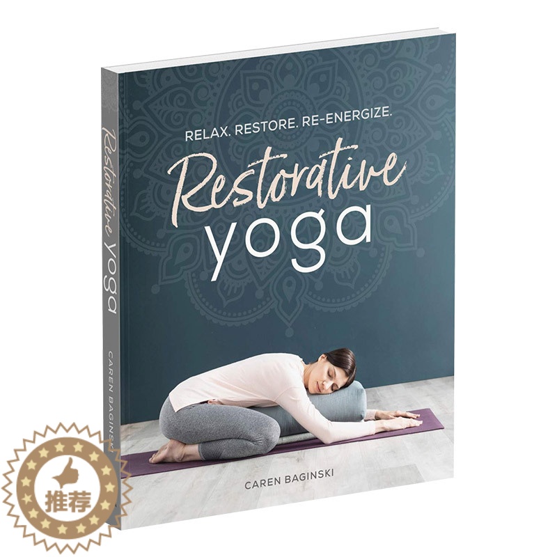 【醉染正版】恢复性瑜伽 放松,恢复,新活力 瑜伽练习指南 Restorative Yoga 英文原版 健康生活百科科普