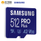 三星(SAMSUNG)512GB PRO Plus MicroSD tf卡 手机平板摄像switch存储卡