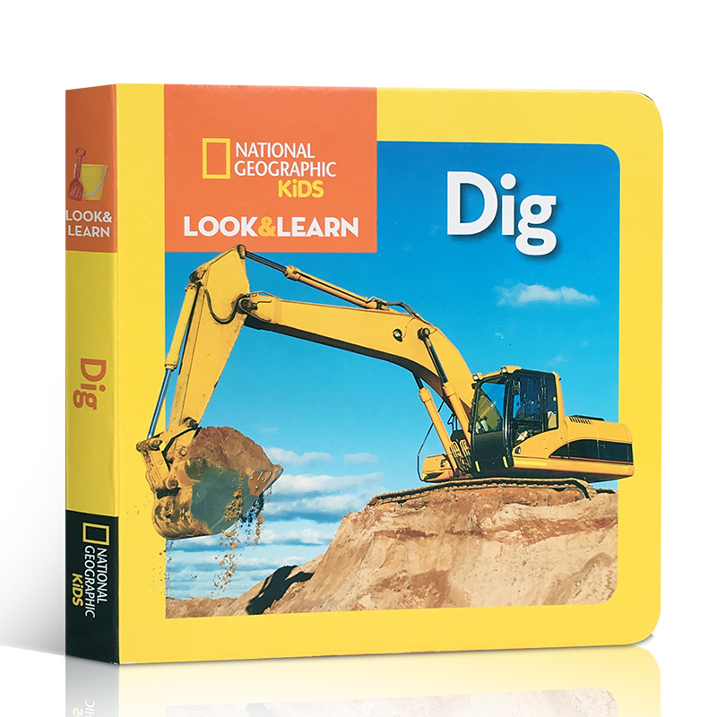 [正版]英文原版绘本National Geographic Kids Look and Learn:Dig 挖掘机全彩国高清大图