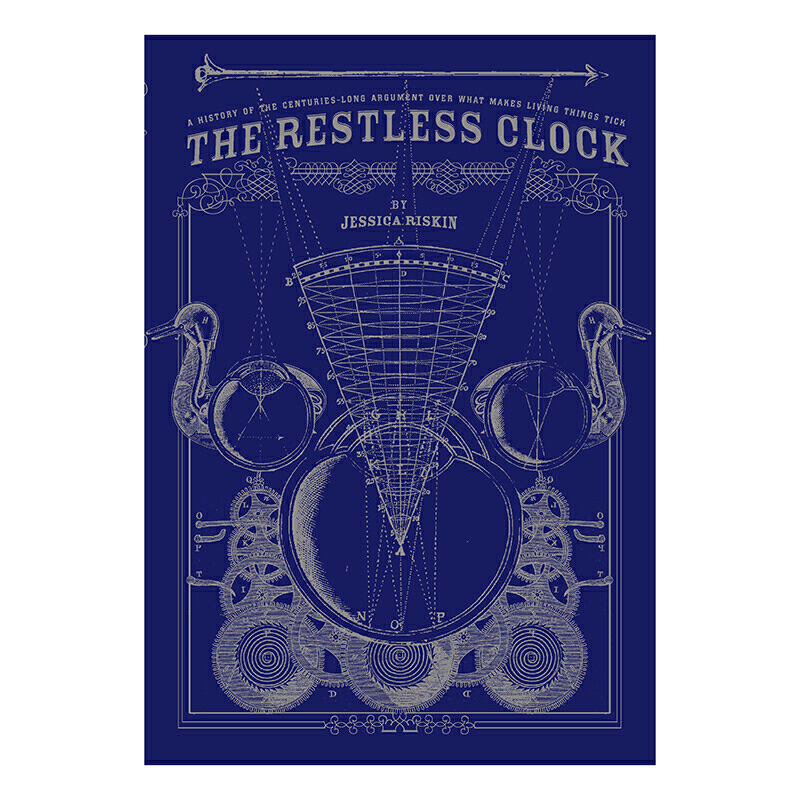 [正版]永不停歇的时钟:机器 生命动能与现代科学的形成 杰西卡里斯金 著 蒸汽朋克古典机器人到人工智能 科学史 出版社图高清大图