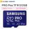 三星(SAMSUNG)512GB PRO Plus MicroSD tf卡 手机平板摄像switch存储卡