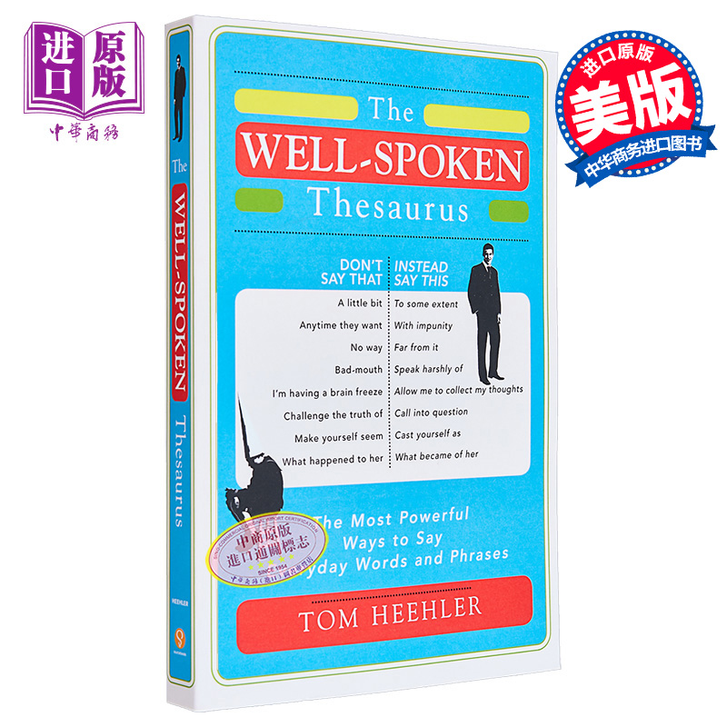 [正版]英语口语词库 The Well-Spoken Thesaurus: The Most Powerful Way高清大图