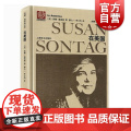 在美国 苏珊桑塔格全集与西蒙娜波伏瓦汉娜阿伦特并称西方当代很重要的女知识分子美国历史人物传记美国国家图书奖上海译文出版国