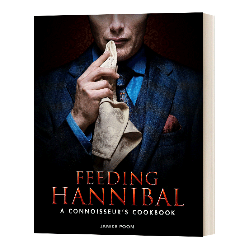 汉尼拔食谱 [正版]汉尼拔食谱 英文原版 Feeding Hannibal A Connoisseurs Cookboo高清大图