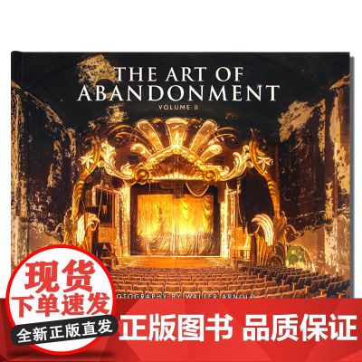The Art of Abandonment Volume ii 废弃的艺术第二卷 废弃建筑景观摄影画册 废弃独特之美