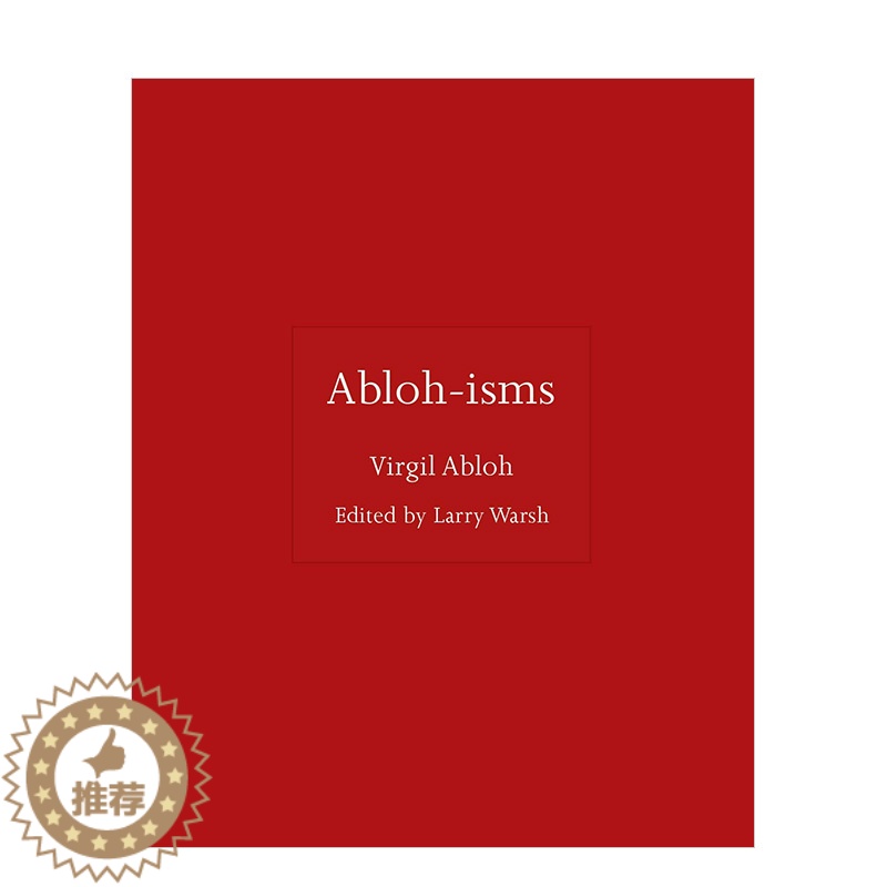 【醉染正版】 Abloh-isms (ISMs, 6) 阿布洛派 Kanye West 创意总监 Larry Wa