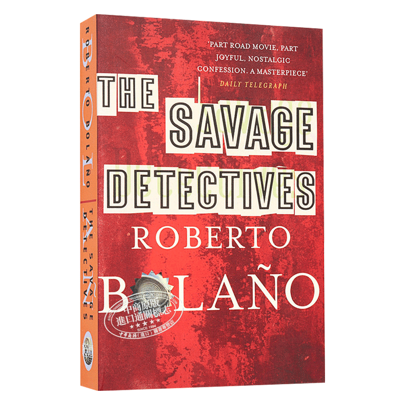 [正版]英文原版小说 The Savage Detectives 罗贝托 波拉尼奥:荒野侦探 英文版 进口英语原版书高清大图