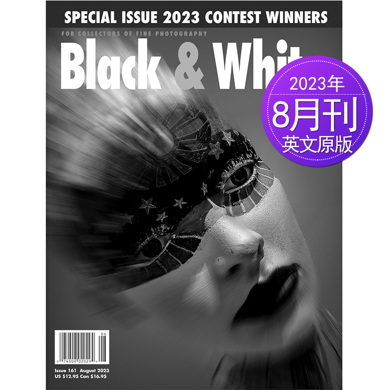 全年6期订阅(默认从23年8月起订) [正版]外刊订阅Black&White 黑与白2023 2023年订阅6期 美国摄高清大图