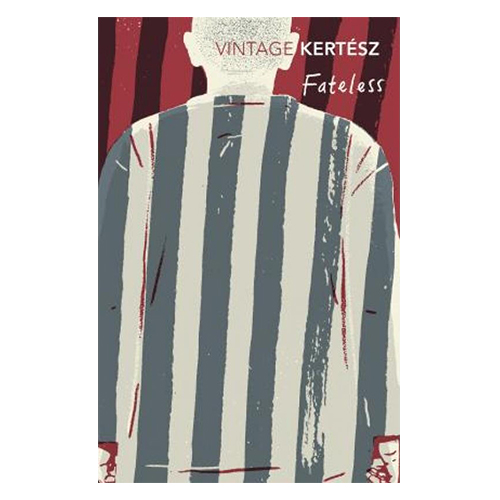 [正版]无命运的人生 英文原版 Fateless 凯尔泰斯伊姆雷 诺贝尔文学奖获得者 自传体小说 集中营 课外阅读 搭高清大图