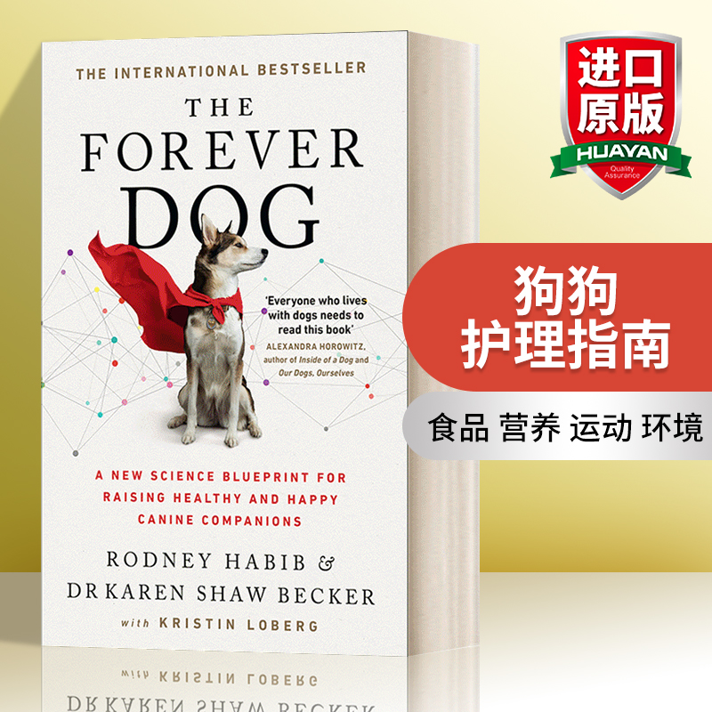 狗的艺术指南 精装 [正版]狗狗护理指南 英文原版 The Forever Dog 保持狗狗健康和快乐所需的知识 英文版高清大图
