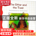 读给孩子的成长寓言:水獭和蟾蜍（英文版）The Otter and the Toad