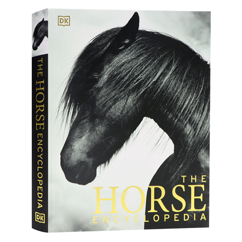 [正版]DK马类图解百科全书 The Horse Encyclopedia 英文原版马类品种 进化解剖起源知识 护理喂高清大图