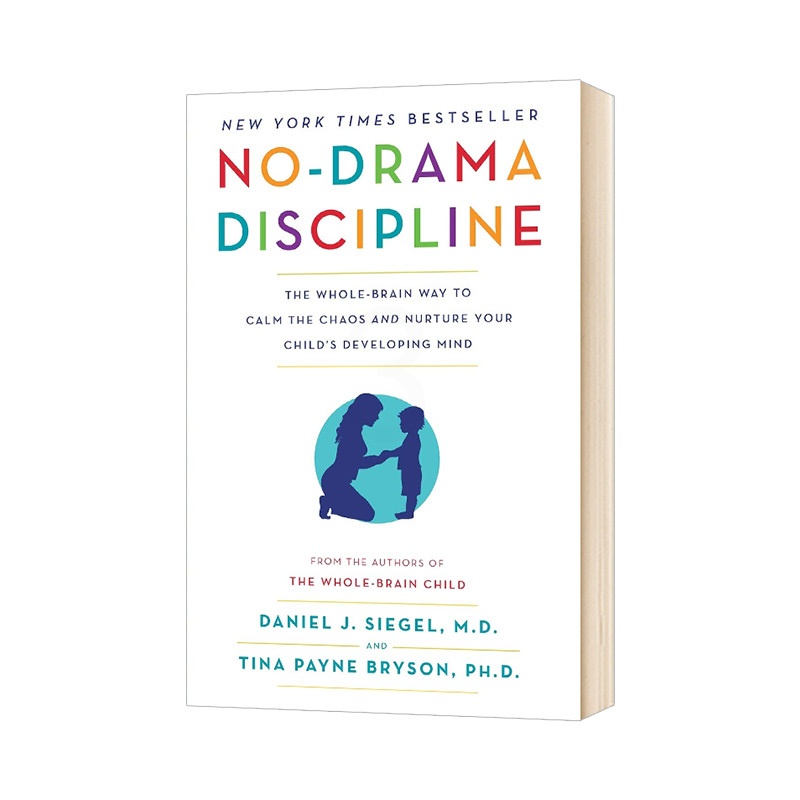 [正版]No Drama Discipline 英文原版 去情绪化管教 英文版 帮助孩子养成高情商 有教养的大脑 进口原高清大图