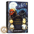 【醉染正版】格林黑暗童话 英文原版书 A Tale Dark and Grimm 韩塞尔和葛雷特的格林世界大冒险 儿童雷