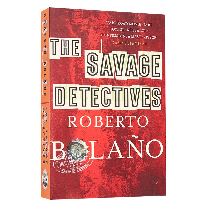 [正版]英文原版小说 The Savage Detectives 罗贝托 波拉尼奥:荒野侦探 英文版 进口英语原版书高清大图