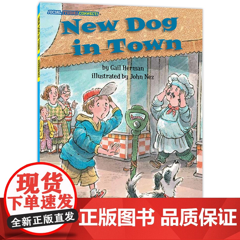 成长全知道:小镇来了“新狗狗” Social Studies Connects : New Dog in Town英语读高清大图