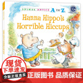 （精装）幼儿园里的26个开心果：烦人的打嗝儿 Animal Antics A to Z : Hanna Hippo’s